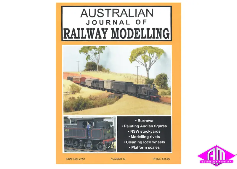 Australian Journal Of Railway Modelling - Issue No.13 1