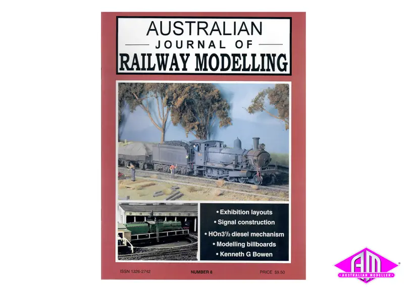 Australian Journal Of Railway Modelling - Issue No.8 1