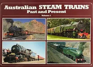 Australian Steam Trains - Past And Present - Volume 1 1