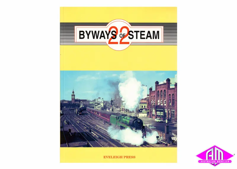 Byways Of Steam - 22 1