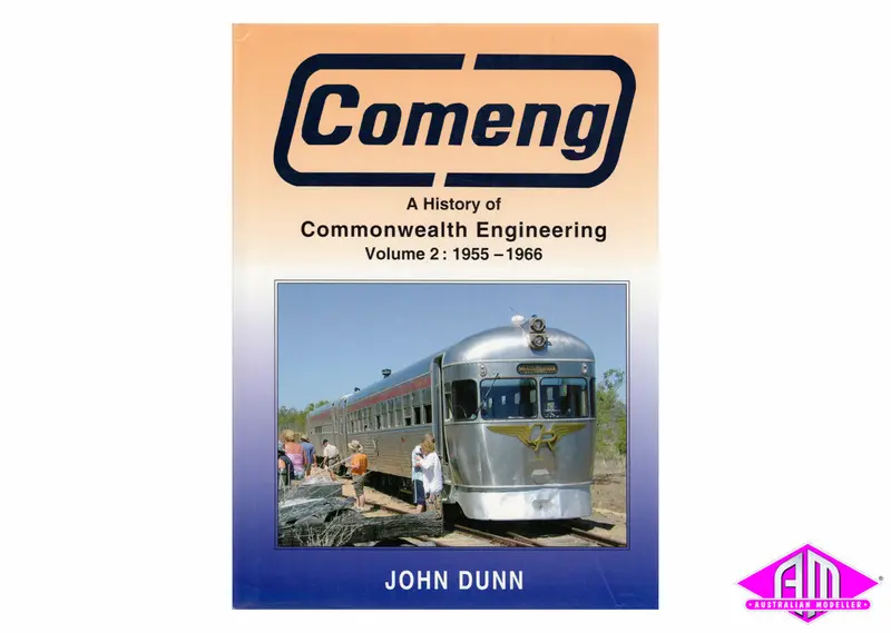 Comeng - A History Of Commonwealth Engineering. Vol 2 1955-1966 1