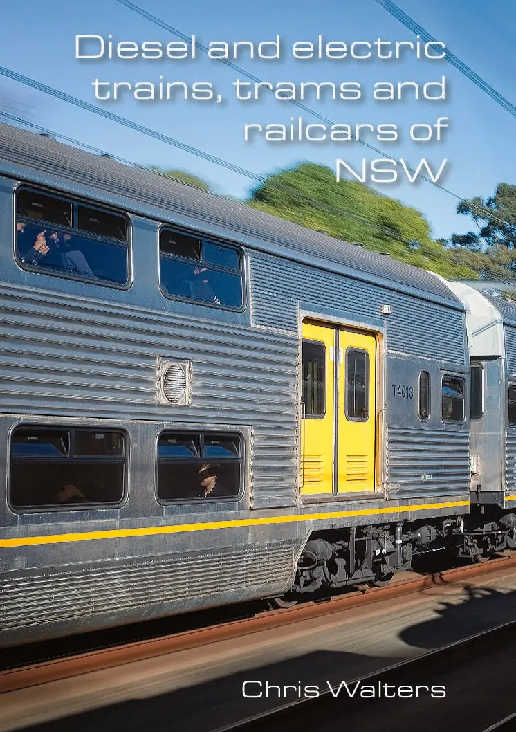 Diesel & Electric Trains. Trams And Railcars Of Nsw 1