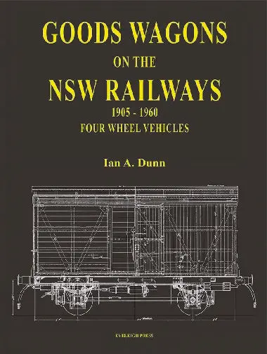 Goods Wagons Of The Nsw Railways 1905-1960 1