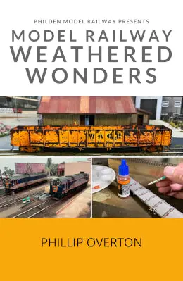 Model Railway - Weathered Wonders 1
