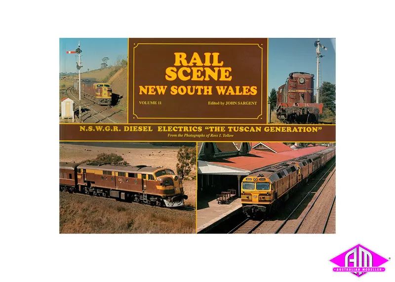 Rail Scene New South Wales Volume 11 - The Tuscan Generation 1