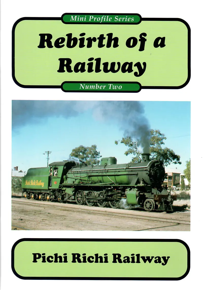 Rp-0190 - Mini Profile Series No. 2 - Rebirth Of A Railway - Pichi Richi Railway 1