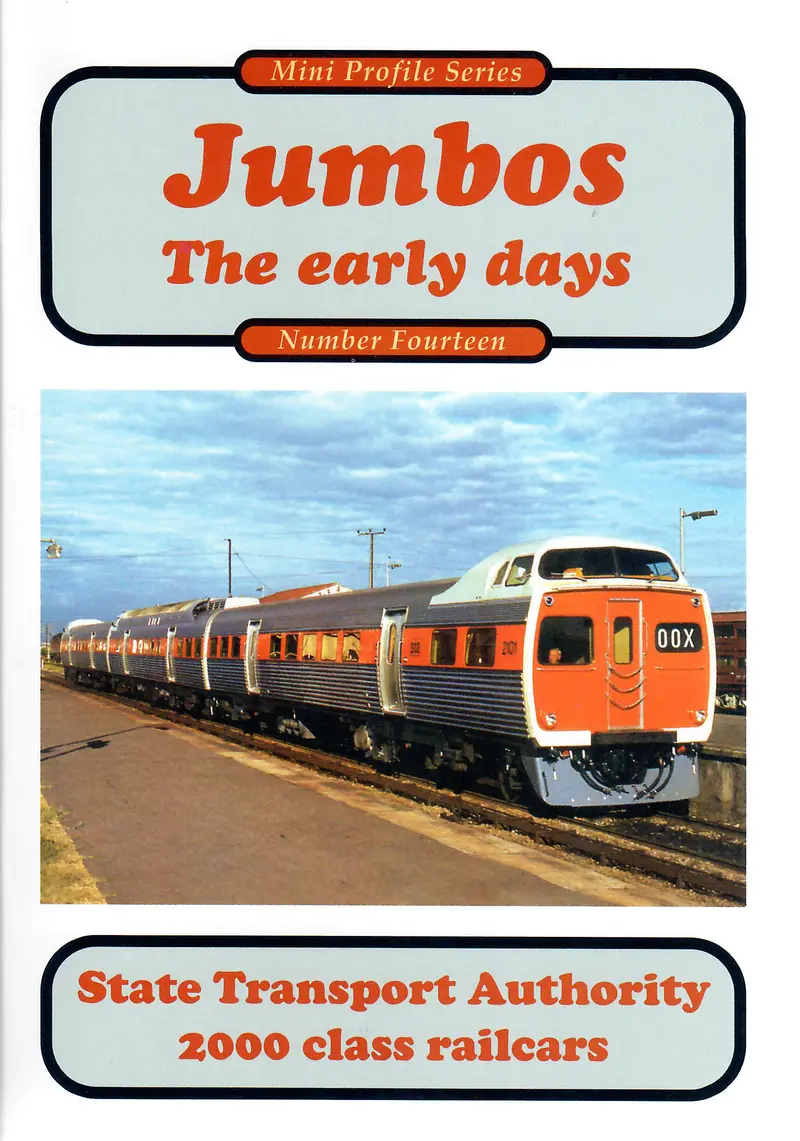 Rp-0209 - Mini Profile Series No. 14 - Jumbos  - The Early Days - State Transport Authority 2000 Class Railcars 1