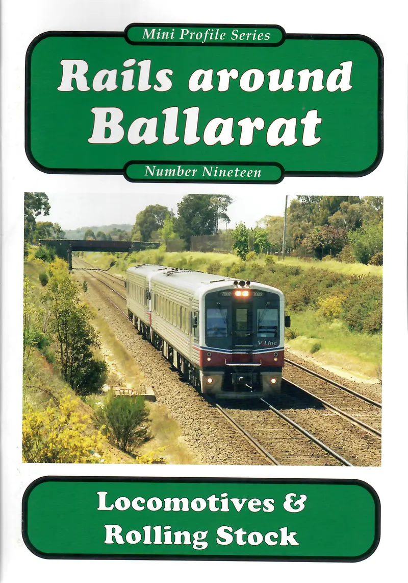 Rp-0214 - Mini Profile Series No. 19 - Rails Around Ballarat - Locomotives & Rolling Stock 1