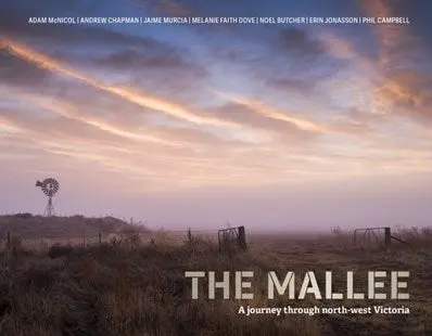 The Mallee: A Journey Through North-West Victoria 1