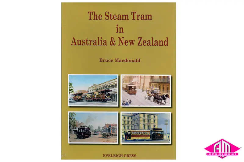 The Steam Tram In Australia & New Zealand 1