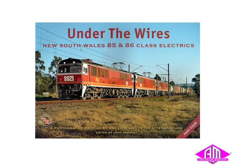 Under The Wires - Part 4 - 85 & 86 Class Electrics 1